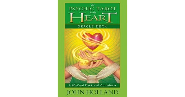 Healing Light Online Psychic Readings and Merchandise The Psychic Tarot for The Heart by John Holland