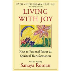 Healing Light Online Psychic Readings and Merchandise Living With Joy Book by Sanaya Roman