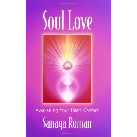 Healing Light Online Psychic Readings and Merchandise Soul Love Book by Sanaya Roman