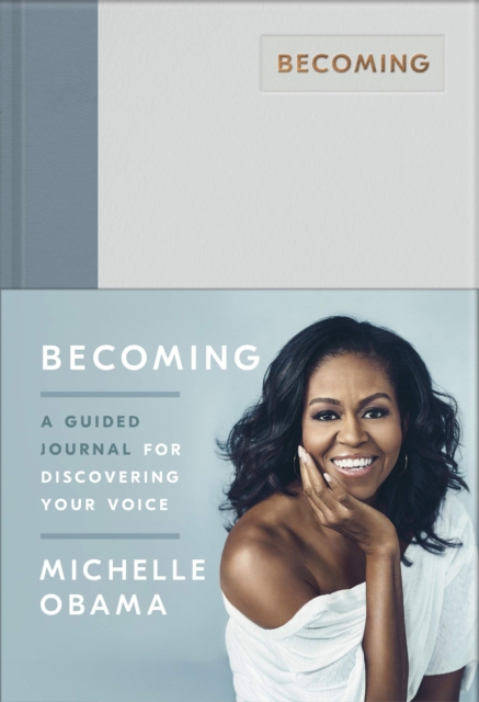 Book : Journal : Becoming - Discovering your Voice- Michelle Obama 