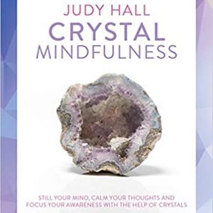 Healing Light Online Psychic Readings and Merchandise Mindfulness Crystals Book by Judy Hall